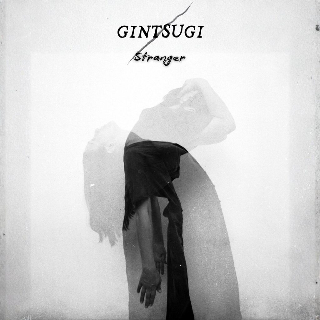 GINTSUGI Stranger